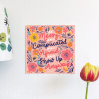 ‘Be messy & Complicated’ Postcard